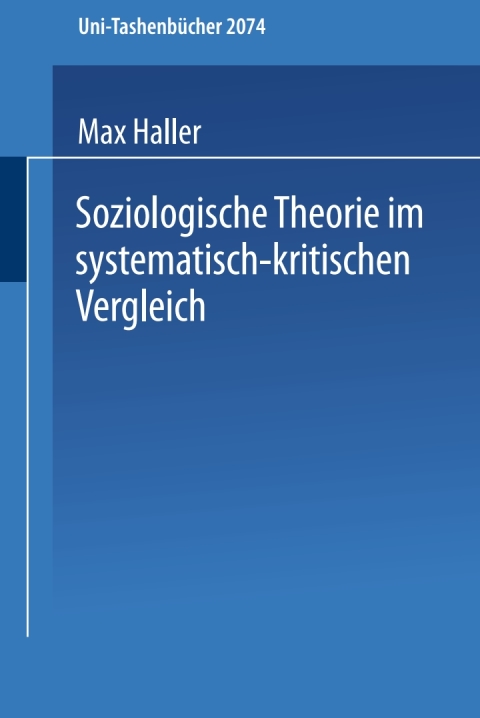 Cover image for book Soziologische Theorie im systematisch-kritischen Vergleich
