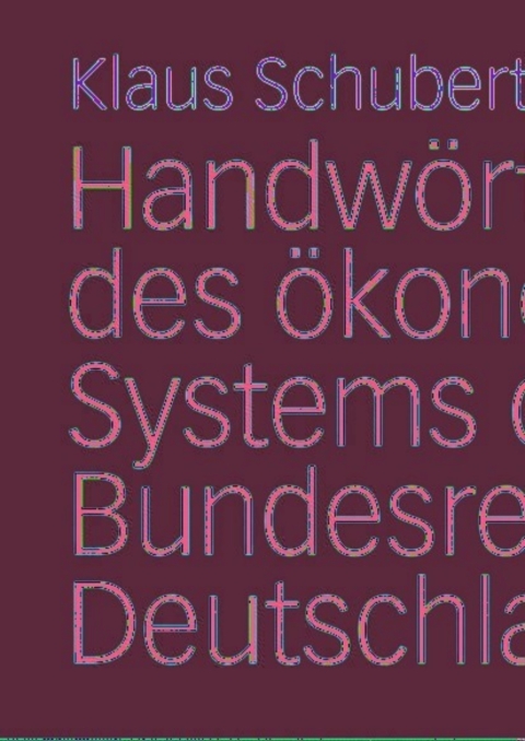 HandwÃ¶rterbuch des Ã¶konomischen Systems der Bundesrepublik Deutschland 
