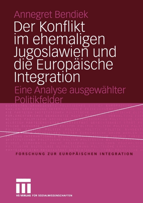 Cover image for book Der Konflikt im ehemaligen Jugoslawien und die Europäische Integration