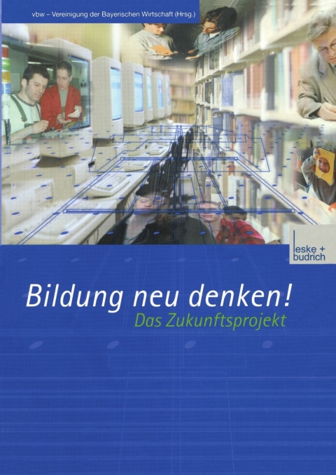 Cover image for book Bildung neu denken! Das Zukunftsprojekt