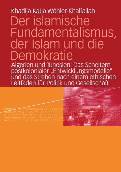Cover image for book Der islamische Fundamentalismus, der Islam und die Demokratie