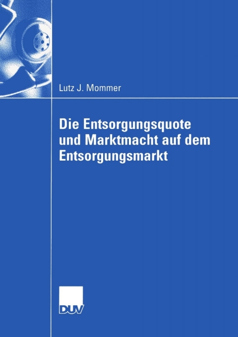 Cover image for book Die Entsorgungsquote und Marktmacht auf dem Entsorgungsmarkt