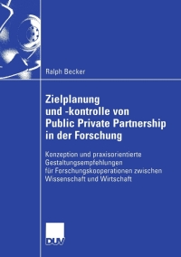 صورة الغلاف: Zielplanung und -kontrolle von Public Private Partnership in der Forschung 9783824407330