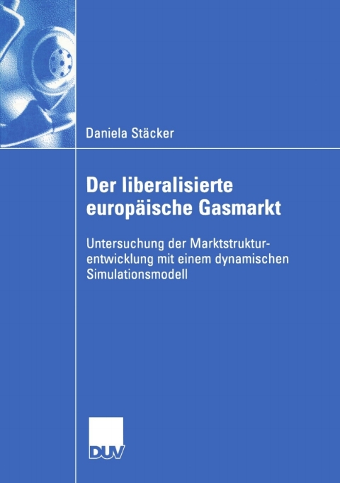 Cover image for book Der liberalisierte europäische Gasmarkt
