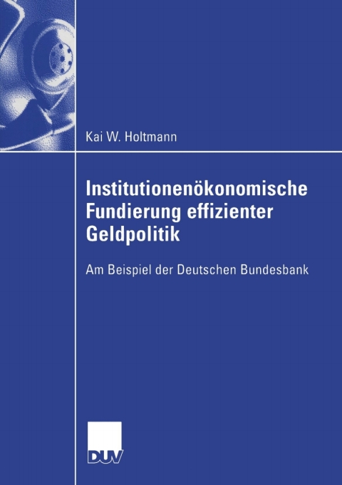 Cover image for book Institutionenökonomische Fundierung effizienter Geldpolitik