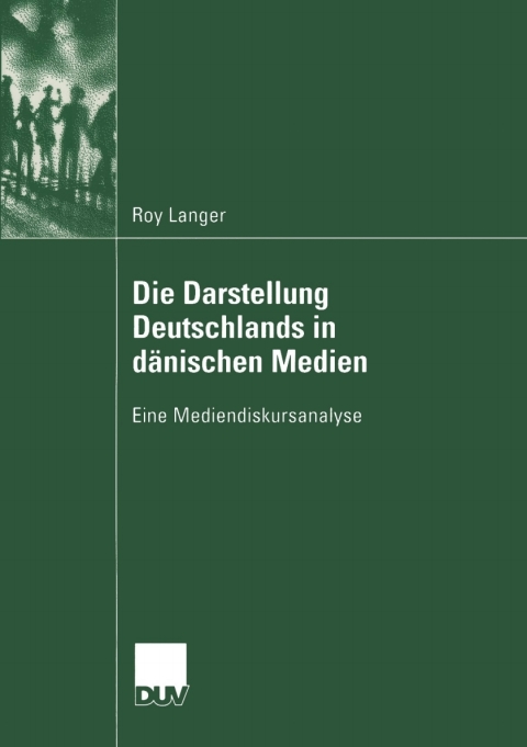 Cover image for book Die Darstellung Deutschlands in dänischen Medien