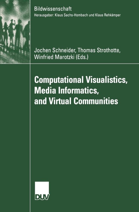 Cover image for book Computational Visualistics, Media Informatics, and Virtual Communities
