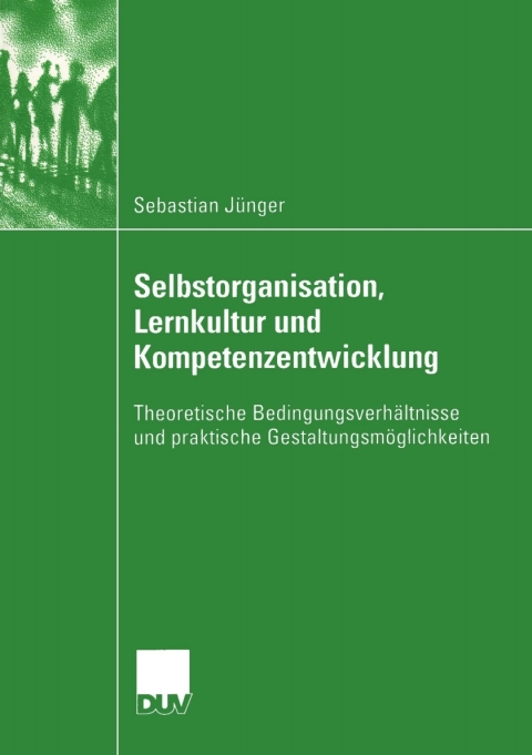 Cover image for book Selbstorganisation, Lernkultur und Kompetenzentwicklung