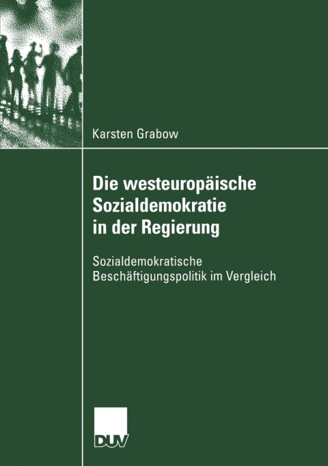 Die westeuropÃ¤ische Sozialdemokratie in der Regierung 