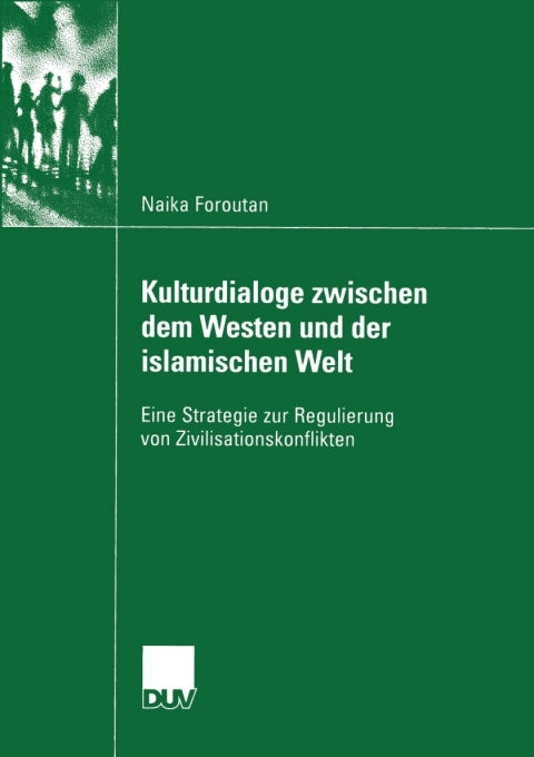 Kulturdialoge zwischen dem Westen und der islamischen Welt 