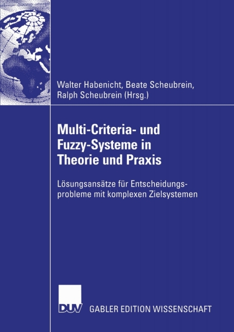 Cover image for book Multi-Criteria- und Fuzzy-Systeme in Theorie und Praxis