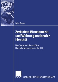 Cover image: Zwischen Binnenmarkt und Wahrung nationaler Identität 9783824479740
