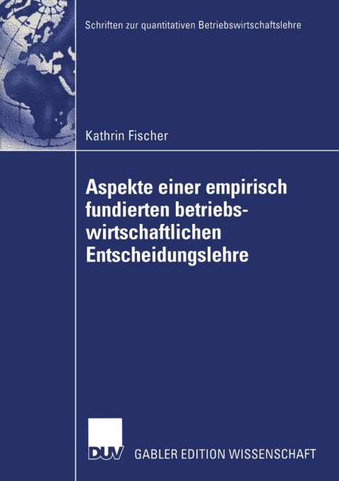 Cover image for book Aspekte einer empirisch fundierten betriebswirtschaftlichen Entscheidungslehre