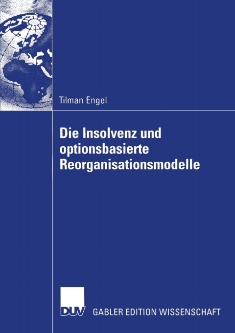 Cover image for book Die Insolvenz und optionsbasierte Reorganisationsmodelle