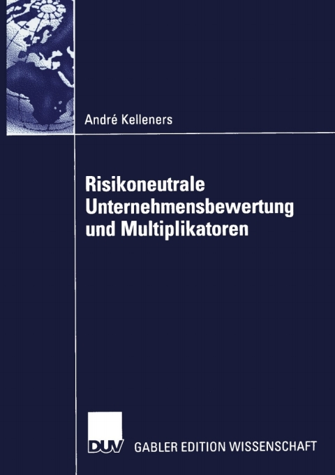 Cover image for book Risikoneutrale Unternehmensbewertung und Multiplikatoren