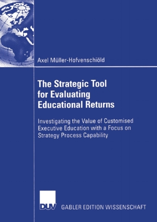 The Strategic Tool for Evaluating Educational Returns