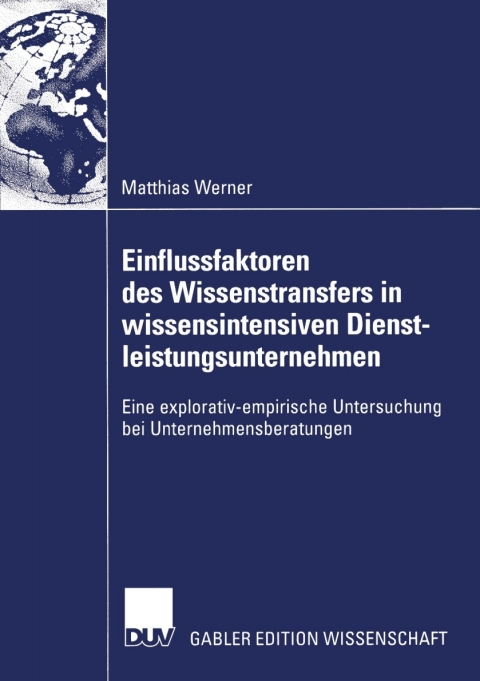 Cover image for book Einflussfaktoren des Wissenstransfers in wissensintensiven Dienstleistungsunternehmen