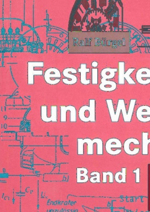 Cover image for book Festigkeitslehre und Werkstoffmechanik