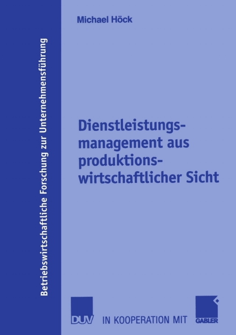Cover image for book Dienstleistungsmanagement aus produktionswirtschaftlicher Sicht