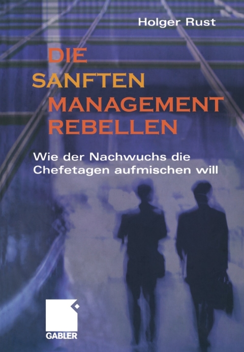 Cover image for book Die sanften Managementrebellen