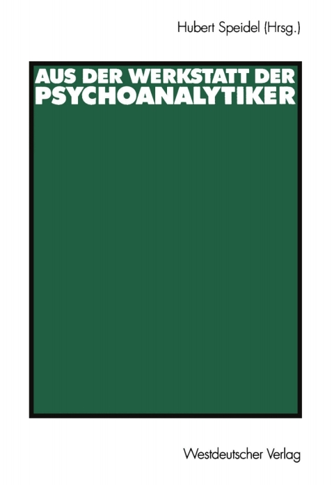 Cover image for book Aus der Werkstatt der Psychoanalytiker