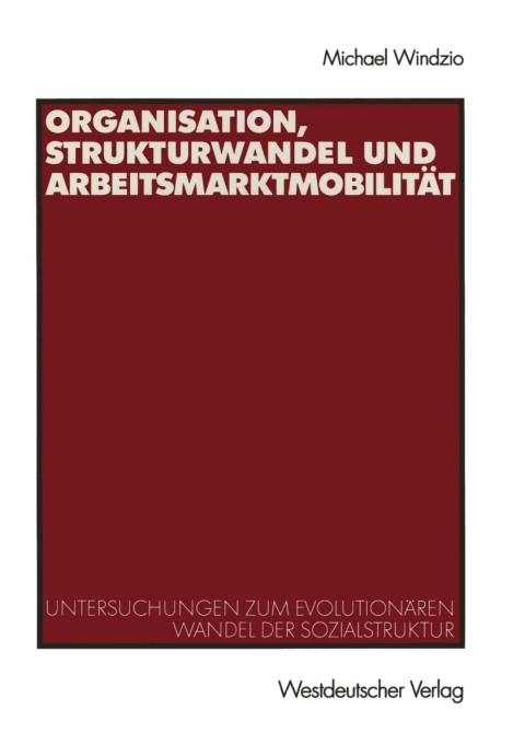 Cover image for book Organisation, Strukturwandel und Arbeitsmarktmobilität