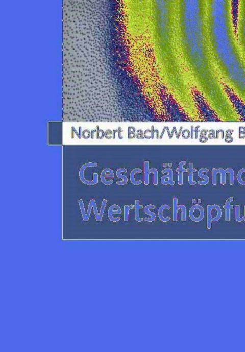 GeschÃ¤ftsmodelle fÃ¼r WertschÃ¶pfungsnetzwerke 