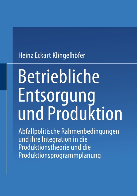 Cover image for book Betriebliche Entsorgung und Produktion