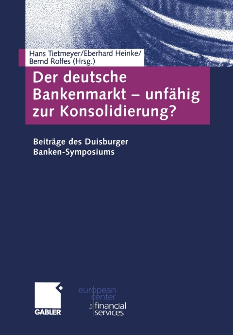 Cover image for book Der deutsche Bankenmarkt — unfähig zur Konsolidierung?