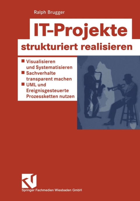 Cover image for book IT-Projekte strukturiert realisieren