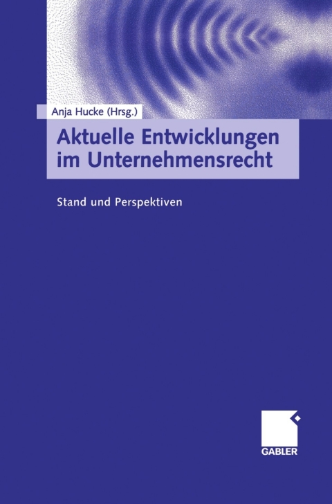 Cover image for book Aktuelle Entwicklungen im Unternehmensrecht
