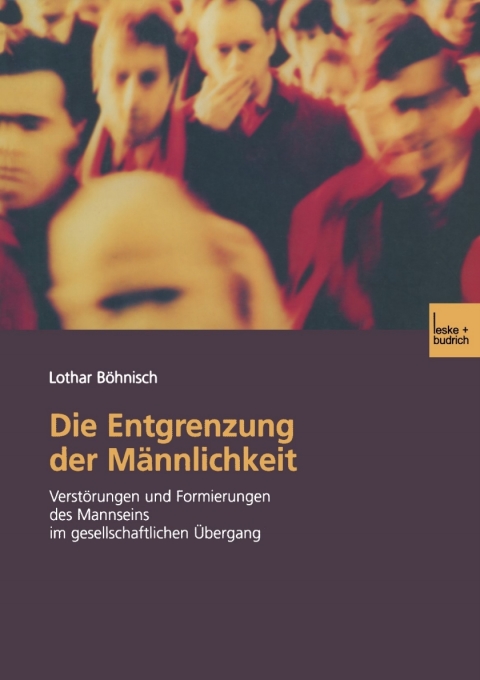 Cover image for book Die Entgrenzung der Männlichkeit