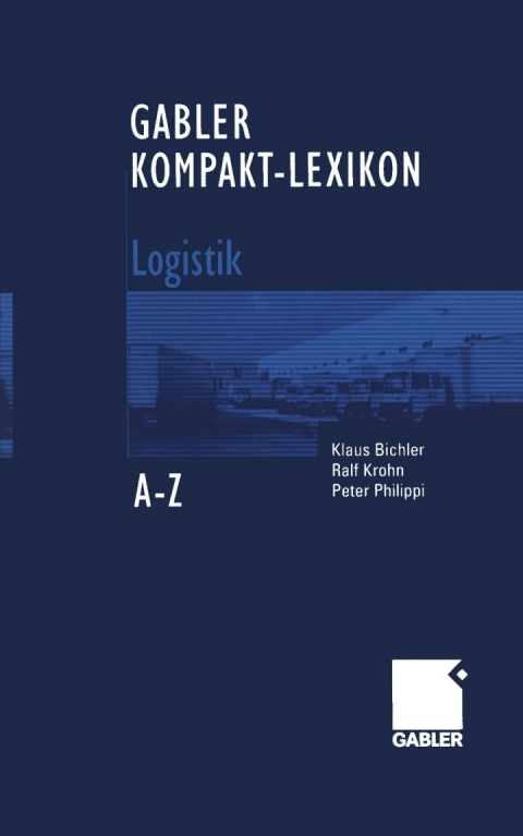 Cover image for book Gabler Kompakt-Lexikon Logistik
