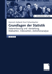 Grundlagen Der Statistik 6th Edition | 9783409627009, 9783322966179 ...