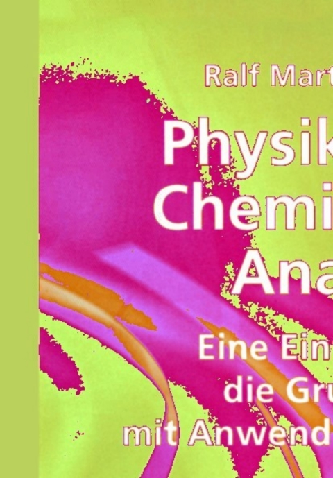 Cover image for book Physikalische Chemie in der Analytik