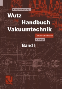 Cover image: Wutz Handbuch Vakuumtechnik 8th edition 9783528648848