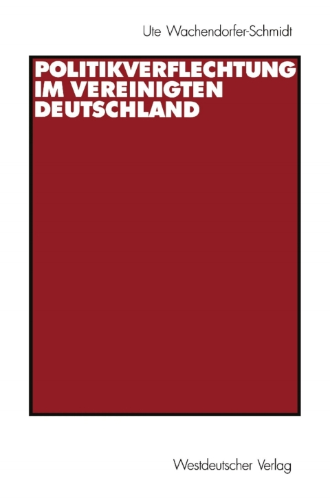Cover image for book Politikverflechtung im vereinigten Deutschland