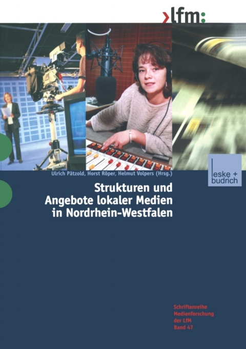 Cover image for book Strukturen und Angebote lokaler Medien in Nordrhein-Westfalen