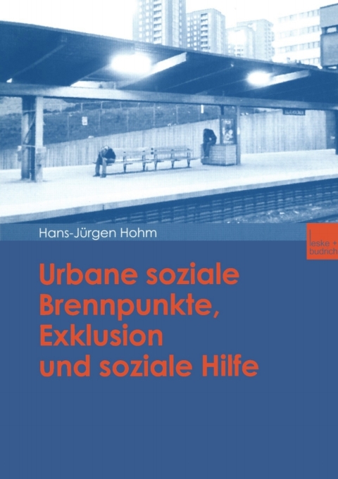 Cover image for book Urbane soziale Brennpunkte, Exklusion und soziale Hilfe