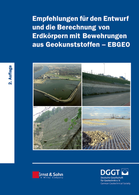 Cover image for book Empfehlungen für den Entwurf und die Berechnung von Erdkörpern mit Bewehrungen aus Geokunststoffen (EBGEO)