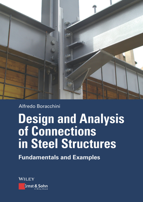 Cover image for book Design and Analysis of Connections in Steel Structures