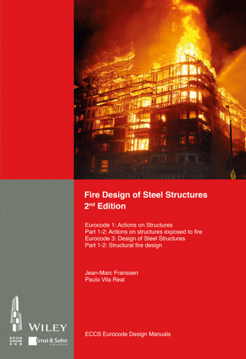Cover image for book Fire Design of Steel Structures: EC1: Actions on structures; Part 1-2: Actions on structure exposed to fire; EC3: Design of steel structures; Part 1-2: Structural fire design