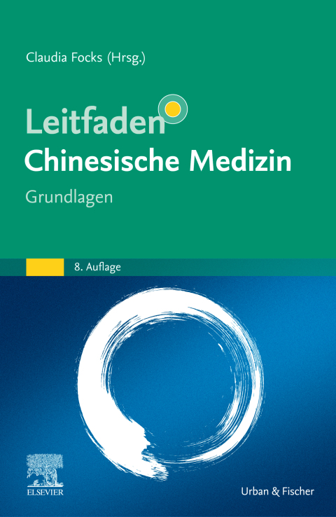 Cover image for book Leitfaden Chinesische Medizin - Grundlagen