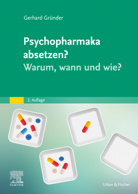Cover image for book Psychopharmaka absetzen? Warum, wann und wie?
