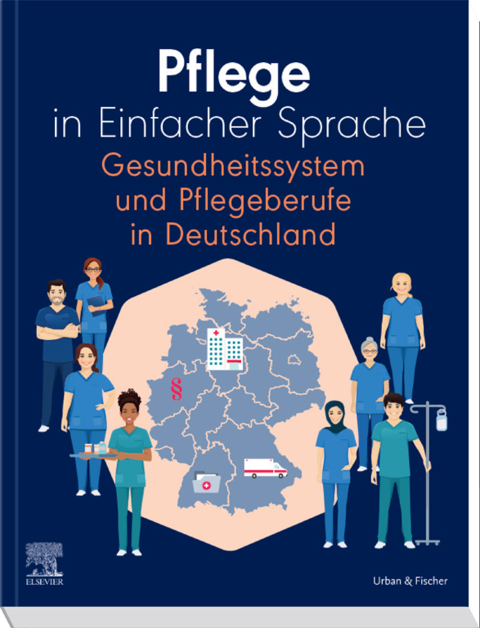 Cover image for book Pflege in Einfacher Sprache Gesundheitssystem und Pflegeberufe in Deutschland