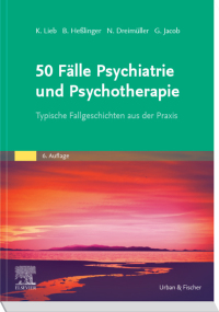 Cover image: 50 Fälle Psychiatrie und Psychotherapie eBook 6th edition 9783437433559