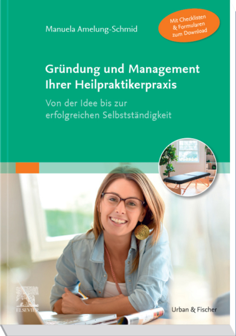 Cover image for book Gründung und Management Ihrer Heilpraktikerpraxis (Mit Checklisten & Formularen zum Download)