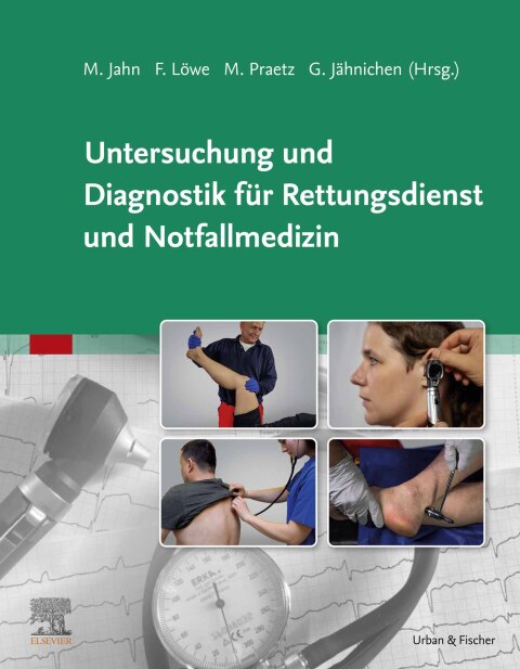 Untersuchung und Diagnostik fÃ¼r Rettungsdienst und Notfallmedizin 