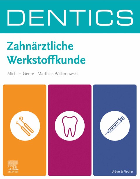Cover image for book DENTICS Zahnärztliche Werkstoffkunde