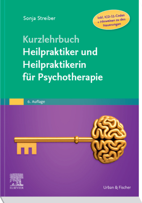 Cover image for book Kurzlehrbuch Heilpraktiker und Heilpraktikerin für Psychotherapie (Inkl. ICD-11-Codes + Hinweisen zu den Neuerungen)